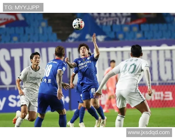 济州南队与城南FC的激烈对决展现韩国足球的魅力与竞争力